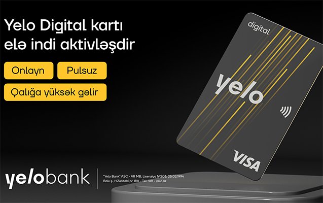 “Yelo Bank”dan yeni rəqəmsal kart – Yelo Digital Card!