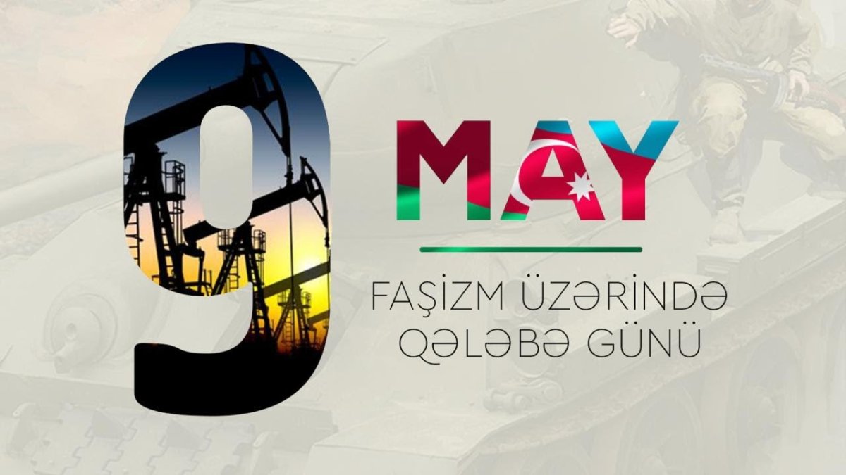 Bu gün faşizm üzərində qələbənin ildönümüdür