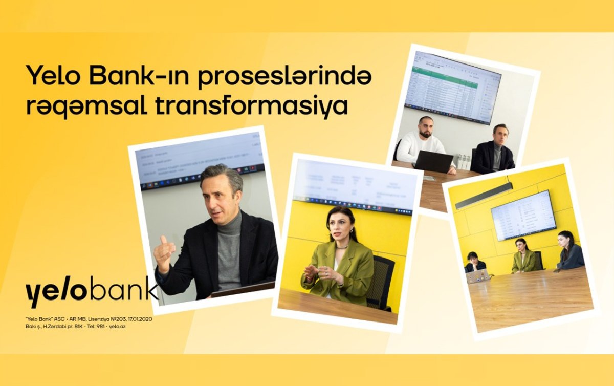 “Yelo Bank”ın proseslərində rəqəmsal transformasiya