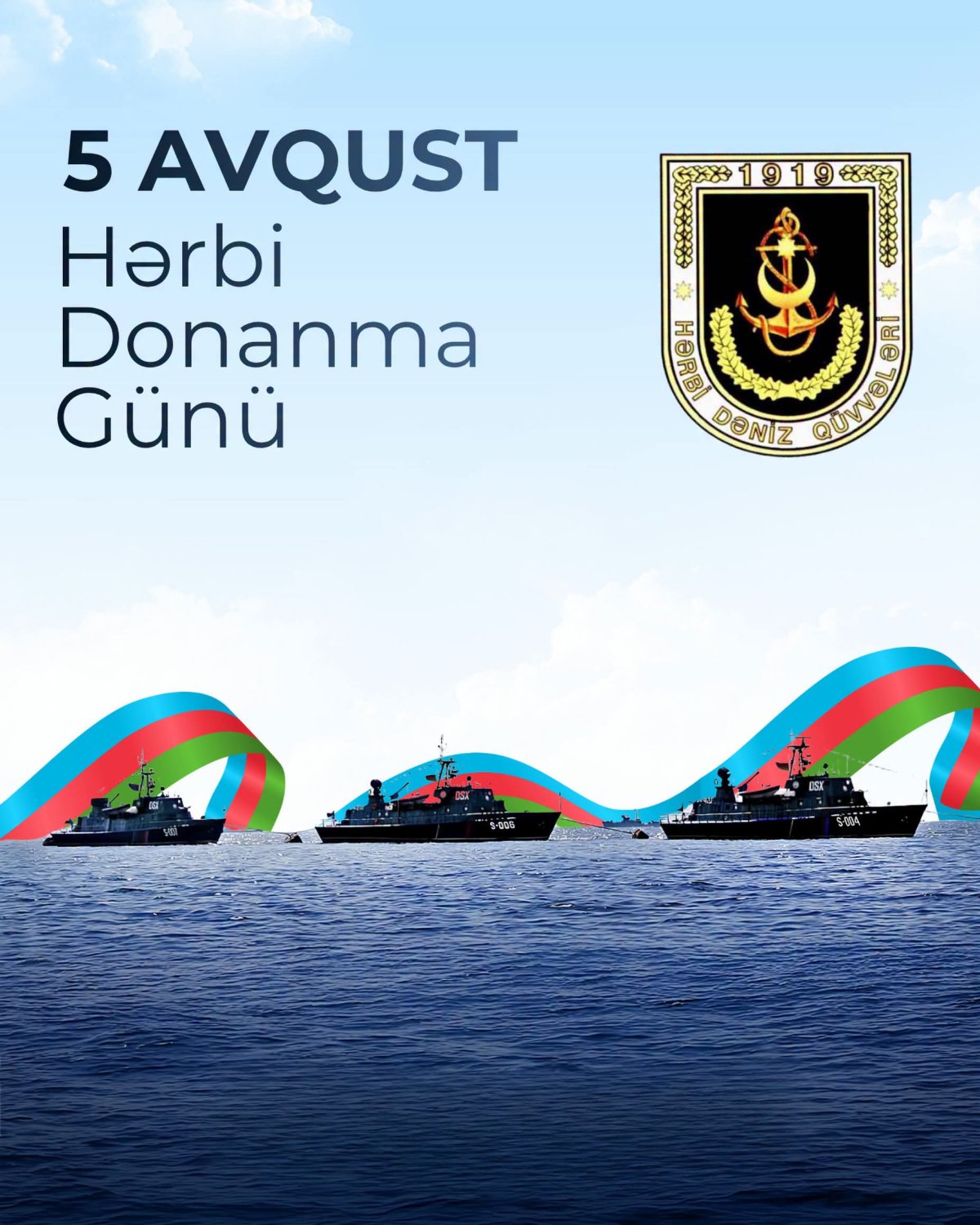 5 Avqust – Azərbaycan Hərbi Dəniz Donanması Günüdür
