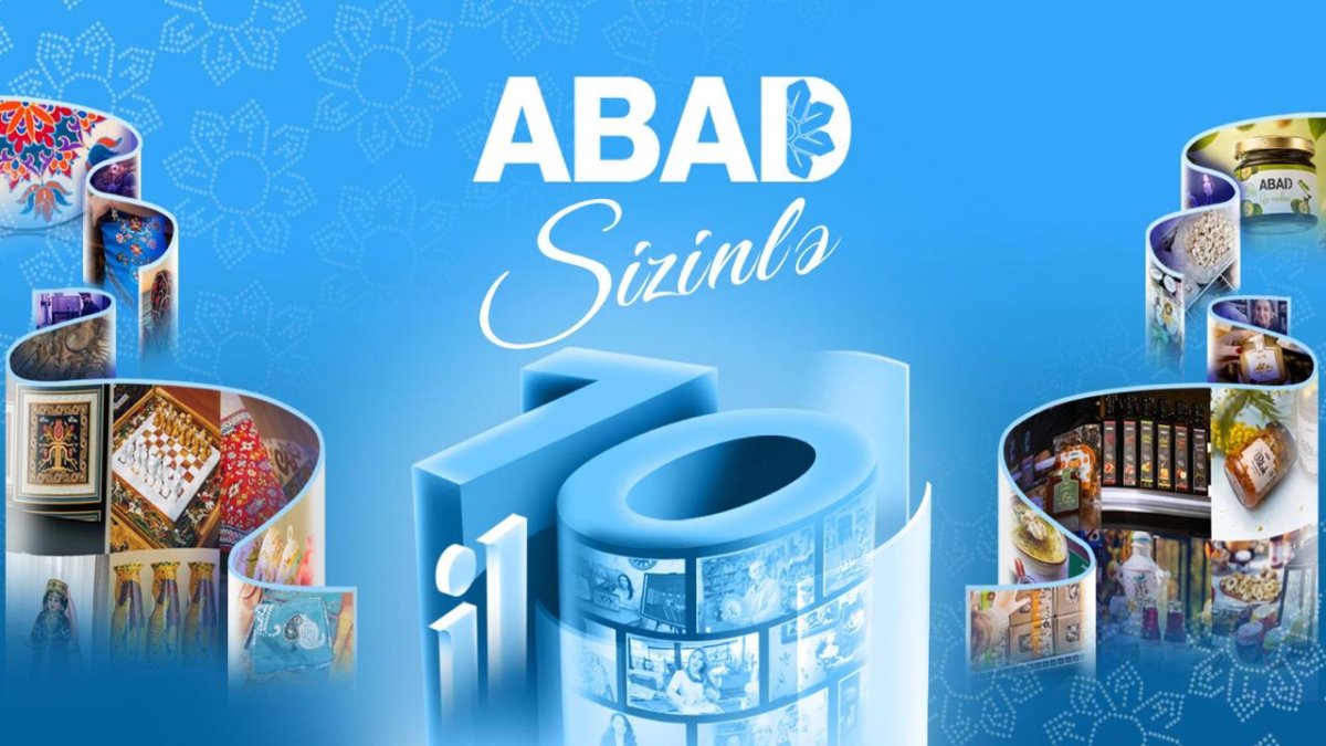 “ABAD”ın yaradılmasından  10 il ötür