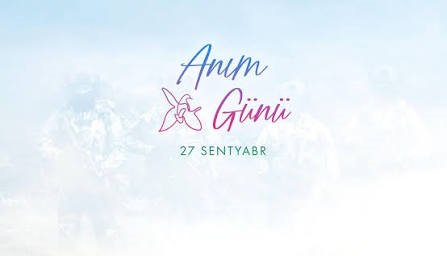 27 Sentyabr – Milli Həmrəyliyin və Birliyin Rəmzi