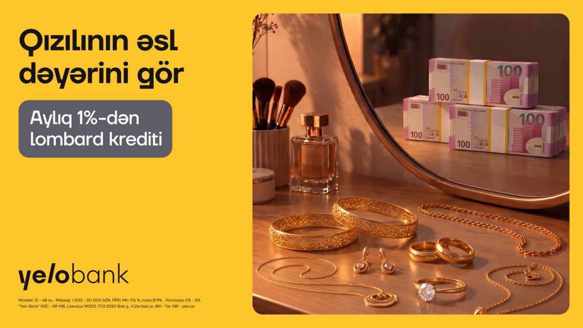 Yelo Bank qızıl sahiblərinə aylıq 1%-dən kredit təklif edir
