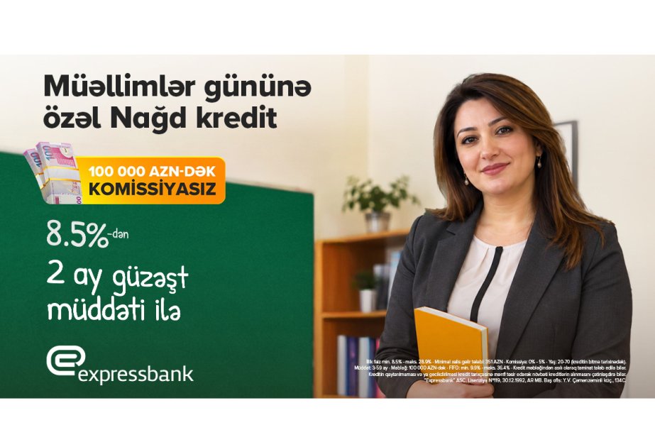 Təhsil işçilərinə minimum 0 faiz komissiya ilə 100 min manatadək kredit