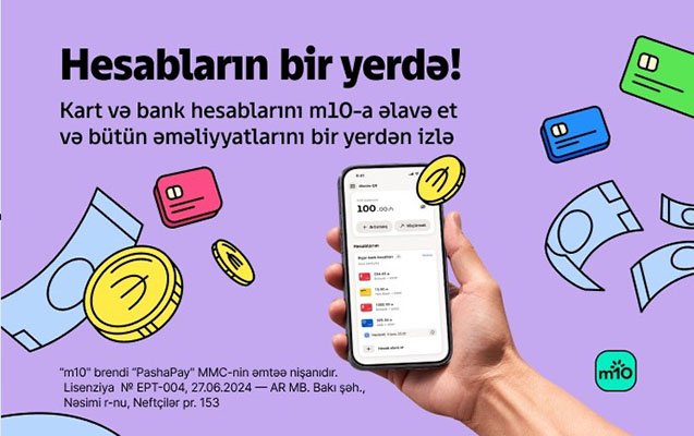 “m10” ilə bank və kart hesablarınız artıq bir yerdə