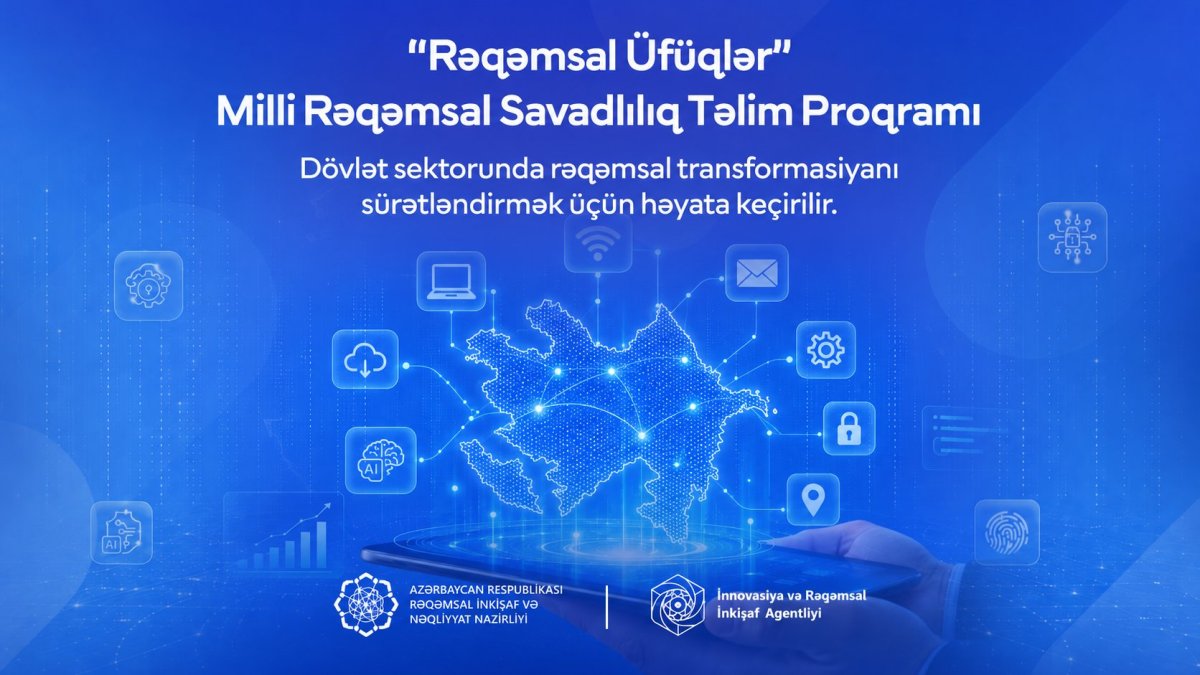 Rəqəmsal Üfüqlər” Milli Rəqəmsal Savadlılıq Təlim Proqramına start verildi