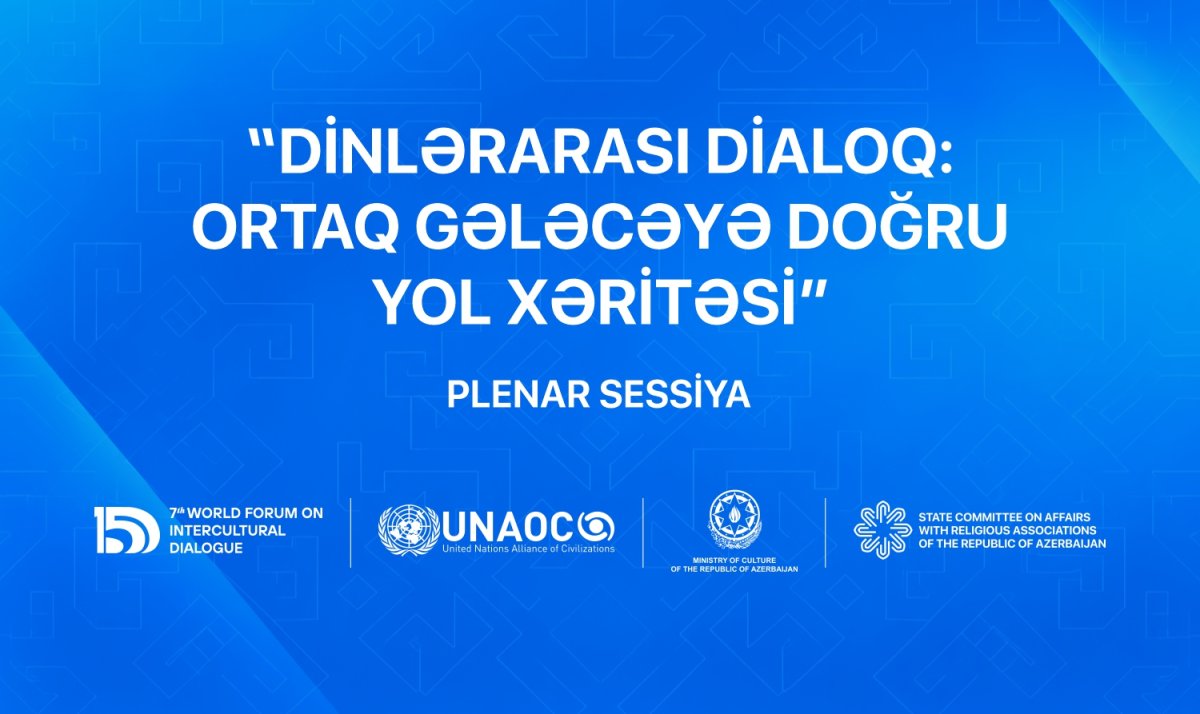 Bakıda dinlərarası dialoq müzakirə olunacaq: ortaq gələcək üçün yol xəritəsi hazırlanır